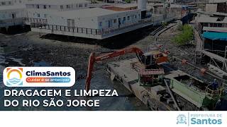 Clima Santos - Dragagem e limpeza do rio São Jorge