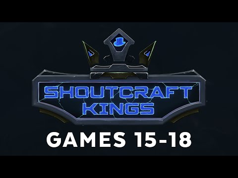 ShoutCraft Kings - Games 15-18
