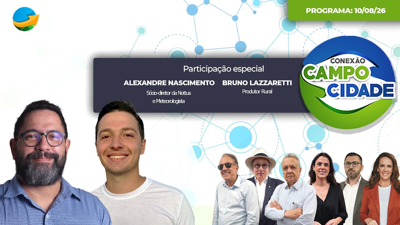 CONEXÃO CAMPO CIDADE - 10/08/26