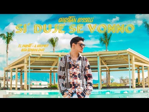 Christian Rosselli - Sì Duje Se Vonno (Video Ufficiale 2019)