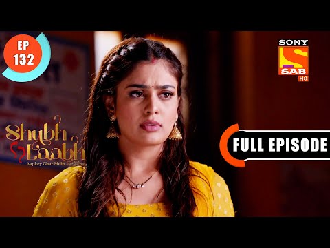 Kavita Humiliates Shreya -Shubh Laabh-Apkey Ghar Mein - Ep 132 - Full Episode - 17 Feb 2022