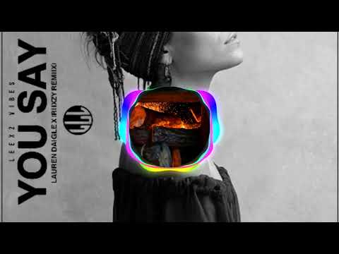 Lauren Daigle_ You Say [Riixzy Remix] 2022