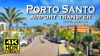 Porto Santo Airport Transfer: Drive to Hotel Pestana All Inclusive | 4K 60fps HD