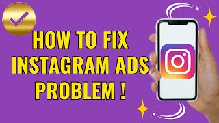 How to fix instagram ads problem (quick fix 2024)