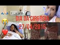 DIÁRIO DA BARIÁTRICA DIA DA CIRURGIA