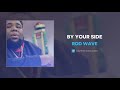 Rod Wave By Your Side AUDIO