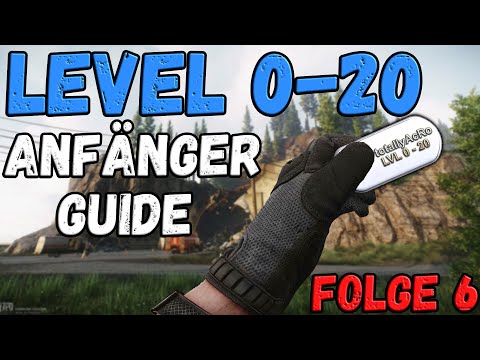 Level 0 - 20 FOLGE 6 - ESCAPE FROM TARKOV Anfänger Guide 2021