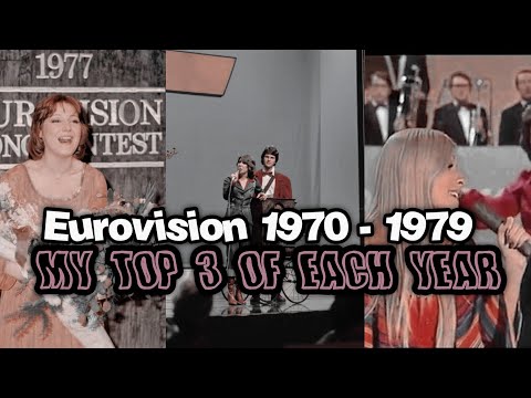 Eurovision 1970's: My top 3 Of Each Year