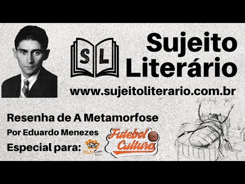 A Metamorfose, de Franz Kafka - resenha para o Programa Futebol e Cultura