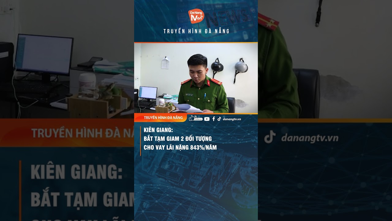 #shorts KIÊN GIANG BẮT TẠM GIAM 2 ĐỐI TƯỢNG CHO VAY LÃI NẶNG 843% NĂM