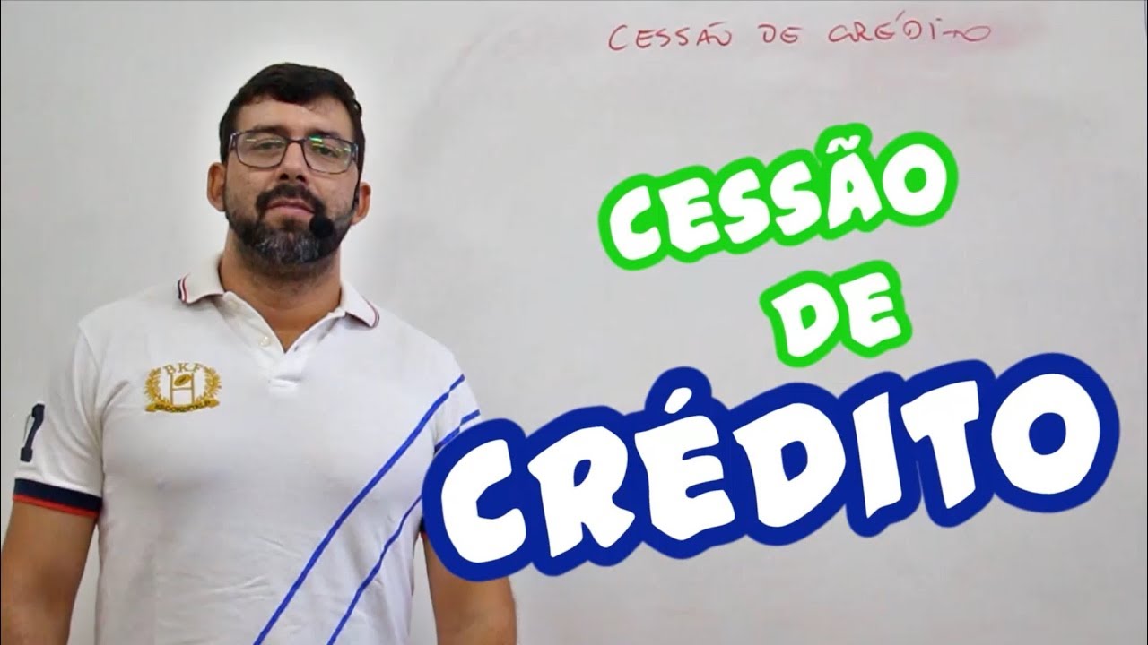 Direito das Obrigações - Cessão de Crédito