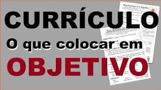 O que colocar em objetivo no currículo