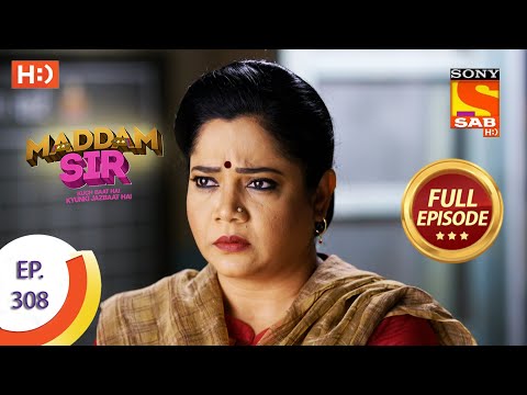 Maddam sir - मैड्डम सर- Ep 308 - Full Episode - 30th September  2021