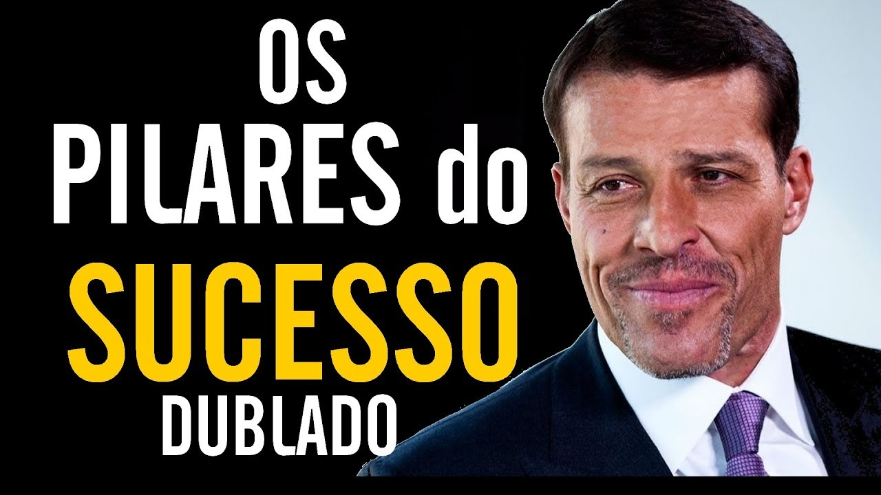 Tony Robbins (DUBLADO) Três Pilares para o SUCESSO   #TonyRobbinsDicasdoHermano
