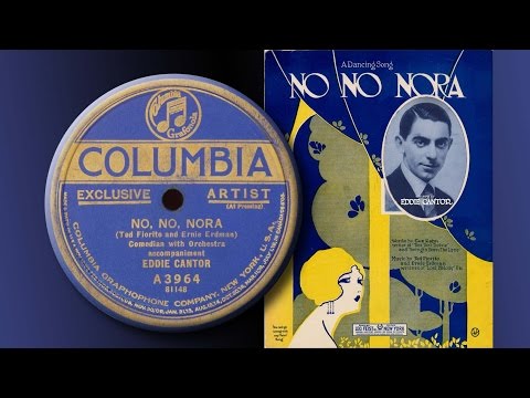 Eddie Cantor - No, No, Nora (1923)