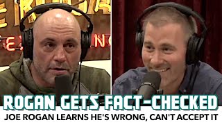 Joe Rogan Learns He&#39;s Wrong, Can&#39;t Accept It