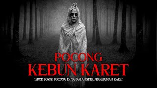 Download lagu THE MYSTERY OF THE POCONG TERROR IN THE RUBBER PLANTATION mp3