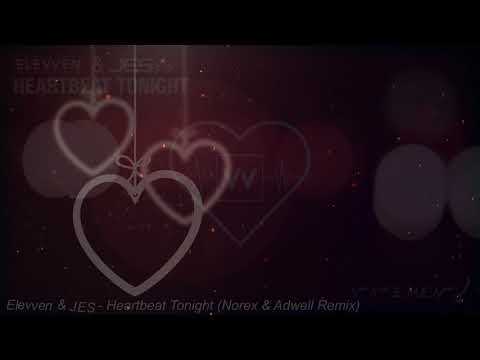 Elevven feat. JES - Heartbeat Tonight ( Norex & Adwell remix ) #Elevven #remix #splice