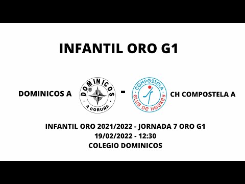 DOMINICOS A - CH COMPOSTELA A | Infantil Oro G1