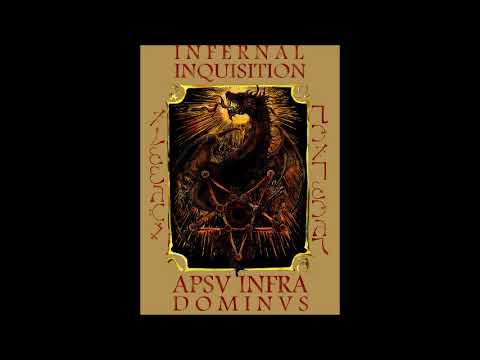 Infernal Inquisition - Apsv Infra Dominvs (Full EP)