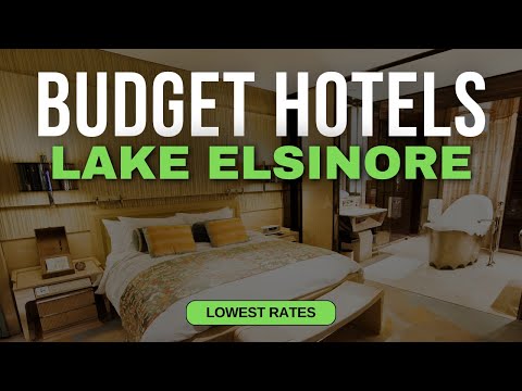 Best Budget Hotels in Lake Elsinore | Top 10 Hotels in Lake Elsinore
