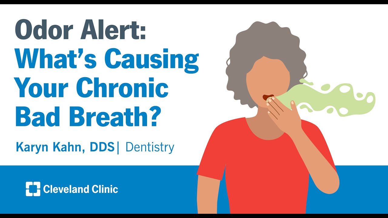 Odor Alert: What's Causing Your Chronic Bad Breath? | Karyn Kahn, DDS