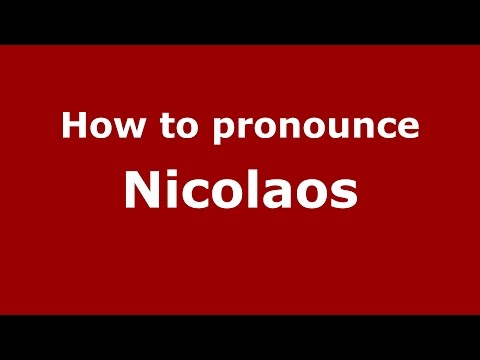 How to pronounce Nicolaos