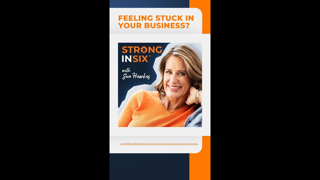 Do You Feel Stuck in Your Business?