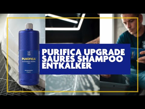 PURIFICA Upgrade Formula: Das erste und beste saure Entkalkungsshampoo für die Autoaufbereitung