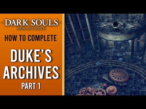 Dark Souls Remastered WALKTHROUGH - Part 13 - Duke's Archives