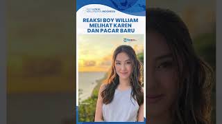 Karen Vendela Pamer Pacar Baru, Reaksi Boy William saat Beri Selamat Jadi Sorotan: Penting Happy