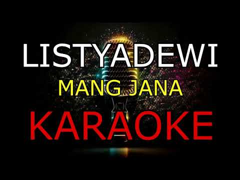 LISTYADEWI_MANG JANA_KARAOKE🎤