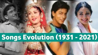 Evolution Of Hindi Film Songs(1931 - 2021)  Most P
