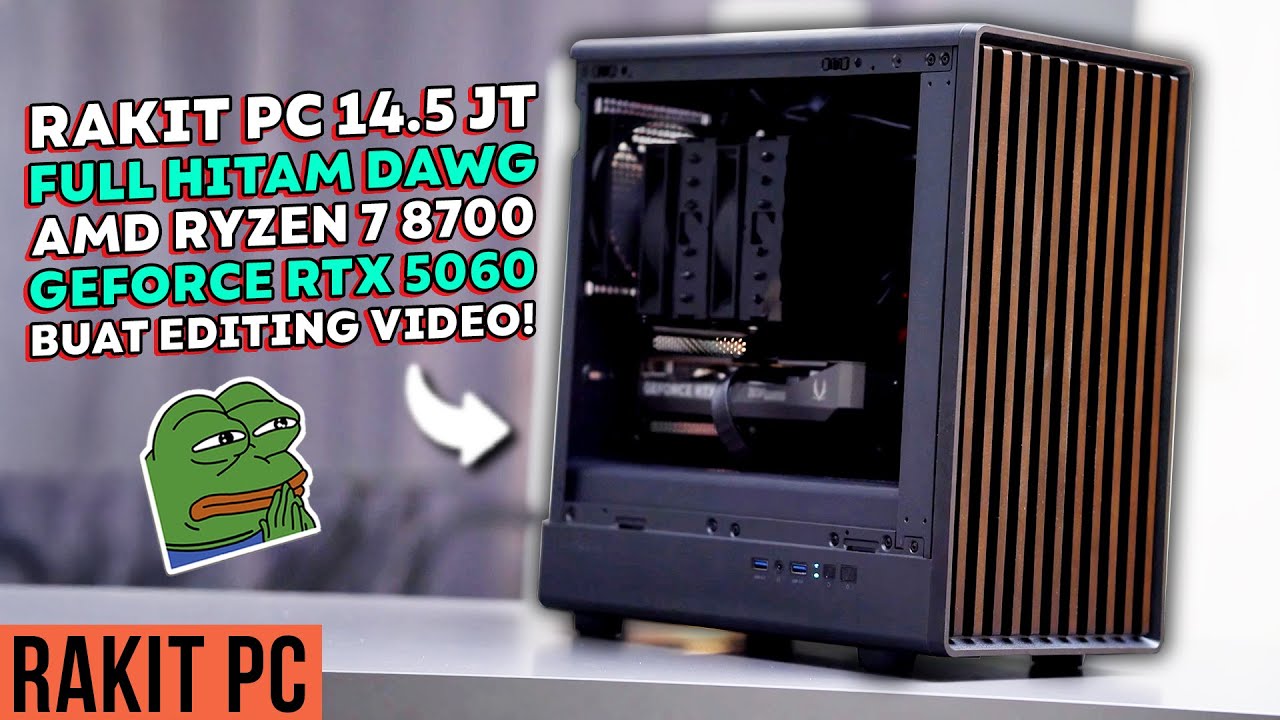Rakit PC 14.5 Juta Buat Ngedit Video Full HITAM Dawg!
