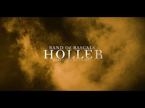 Band Of Rascals - Holler (Official Video)