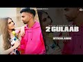 BILLA SONIPAT ALA 2 Gulaab Full Audio Guri Nimana Haryanvi Songs Haryanavi 2023