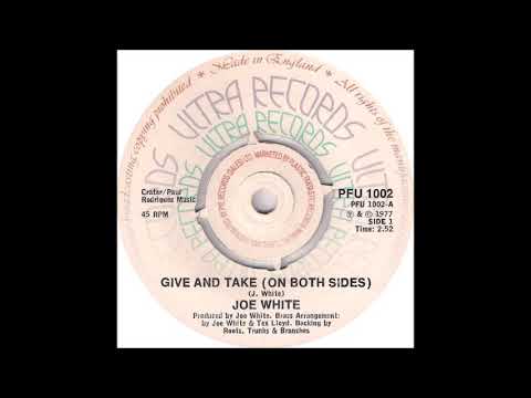 ReGGae Music 827 - Joe White - Give And Take (On Both Sides) [Ultra Records]
