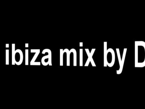 Ibiza Mix By DeejayAlexP