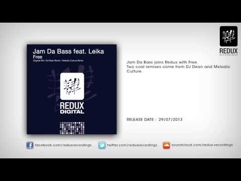 Jam Da Bass feat. Leika - Free (DJ Dean Remix)[OUT NOW]