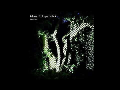 Fabric 87 - Alan Fitzpatrick (2016) Full Mix Album