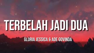 Download lagu Terbelah Jadi Dua - Gloria Jessica & Ade Govinda - (Lirik Lagu) | Lagu Galau Indonesia Terbaru 2026 mp3