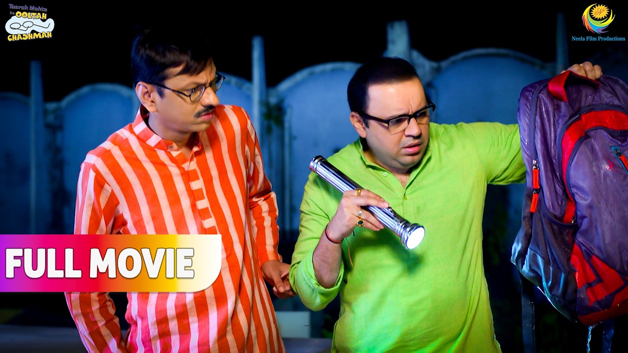 Bhide Ke Haath Laga Chor Ke खिलाफ बड़ा सबूत ! | FULL MOVIE | Taarak Mehta Ka Ooltah Chashmah