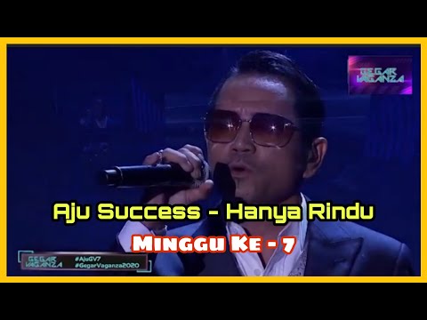 Aju Success - Hanya Rindu | Gegar Vaganza 7 | Minggu Ke - 7