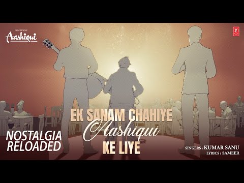Bas Ek Sanam Chahiye Aashiqui Ke Liye — watch video