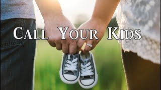 Call Your Kids Music Video