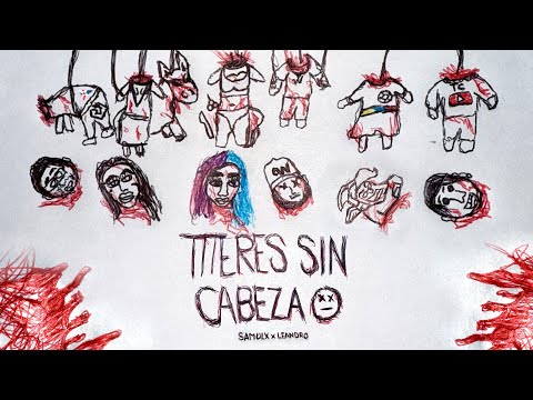 TÍTERES SIN CABEZA -  LEANDRO ❌ SAMULX (Visualizer)