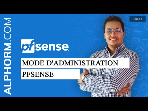 Le mode d administration pfSense Tuto Vidéo