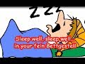 Sleep well, sleep well....in your fein Bettgestell