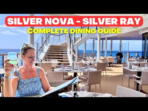 Silver Nova and Silver Ray Dining Guide - Is Silversea the best?