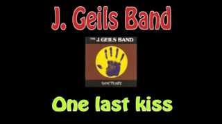 One last kiss - J Geils Band